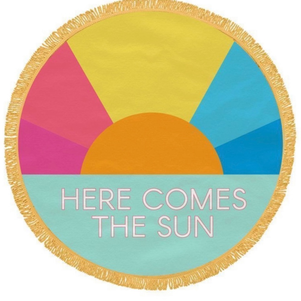 Here Comes The Sun Beach Towel